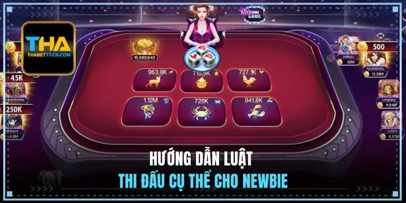 Hướng dẫn luật thi đấu cụ thể cho newbie
